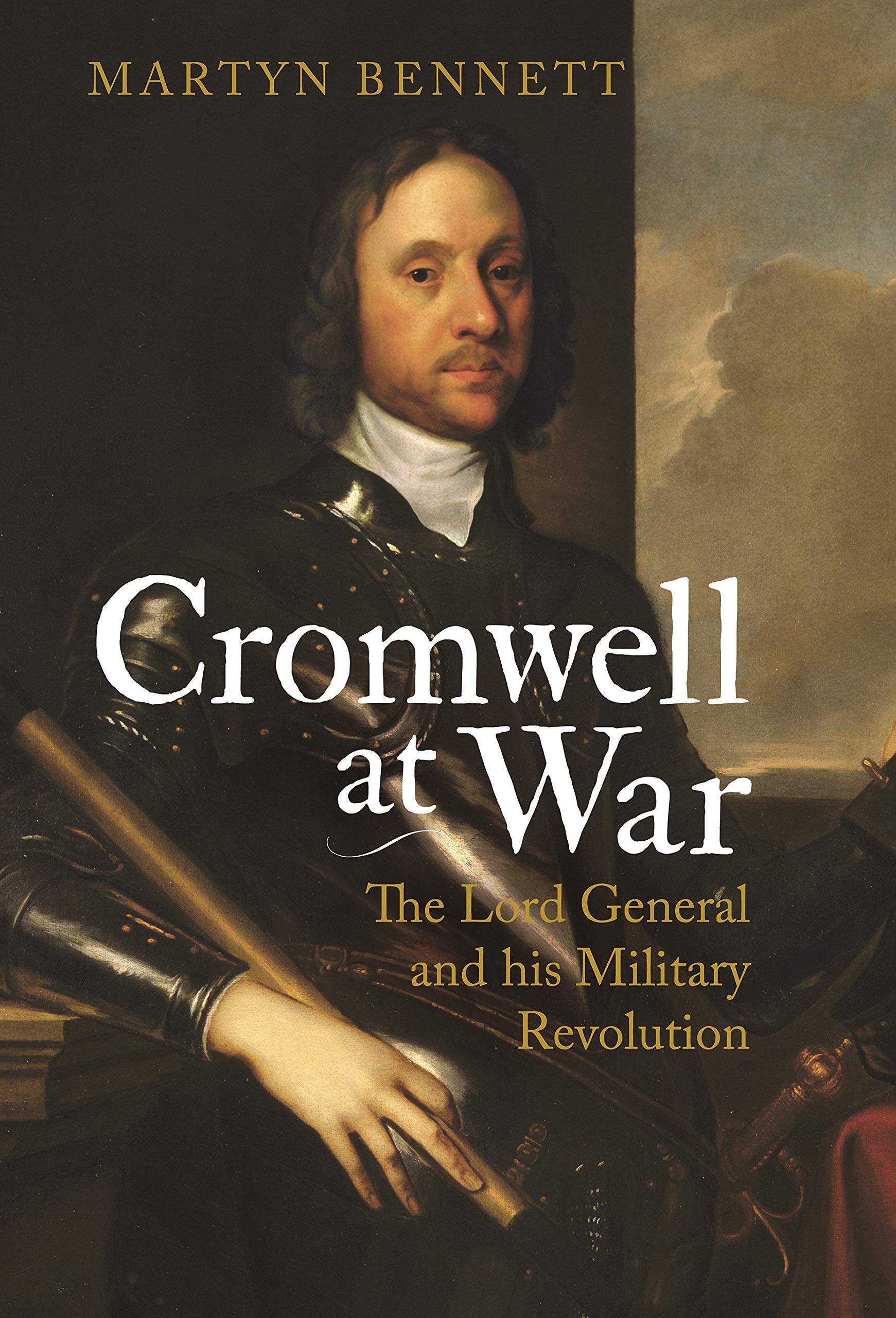 Cromwell at War: The Lord General and his Military Revolution,Used
