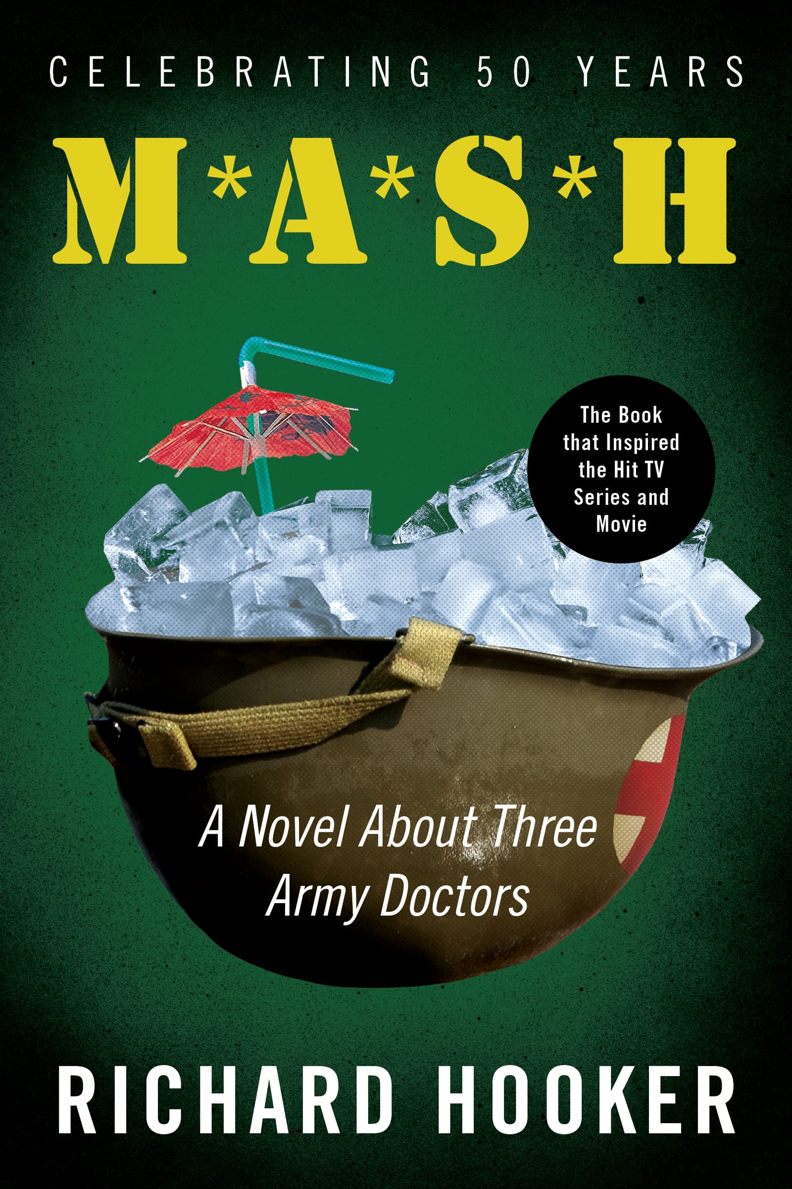 Mash: A Novel About Three Army Doctors,Used