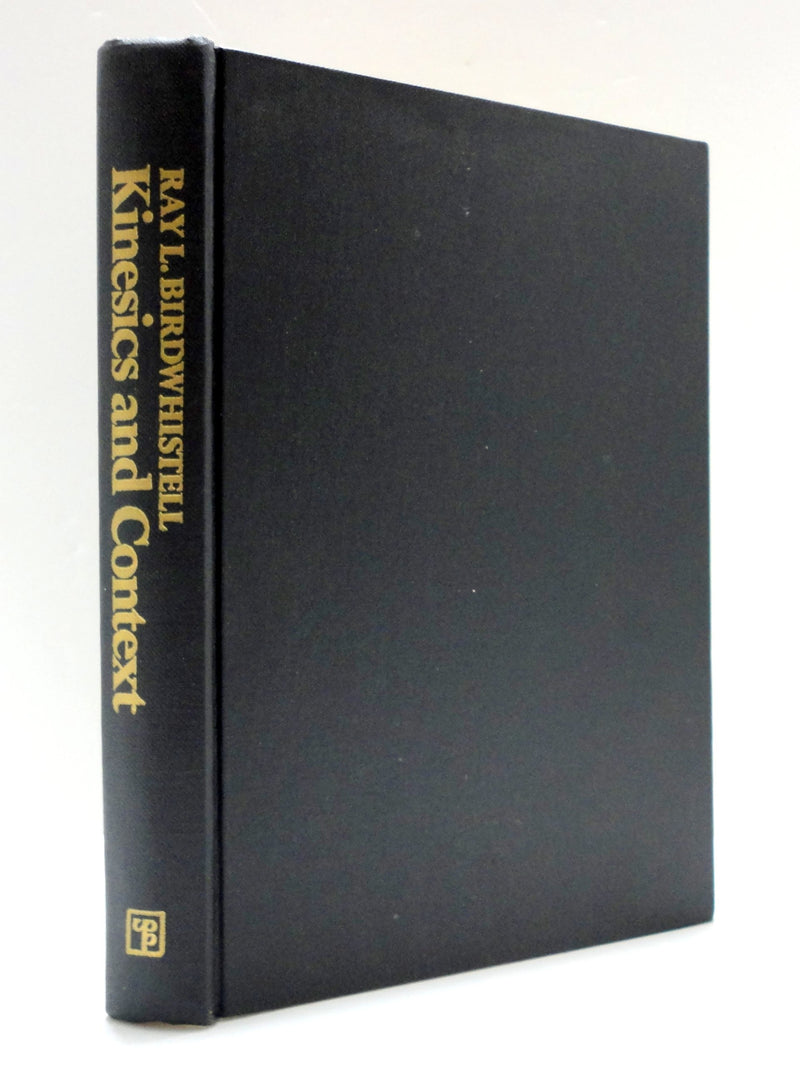Kinesics And Context: Essays On Body Motion Communication (University Of Pennsylvania Publications In Conduct And Communication),Used