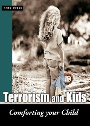 Terrorism and Kids: Comforting Your Child,Used