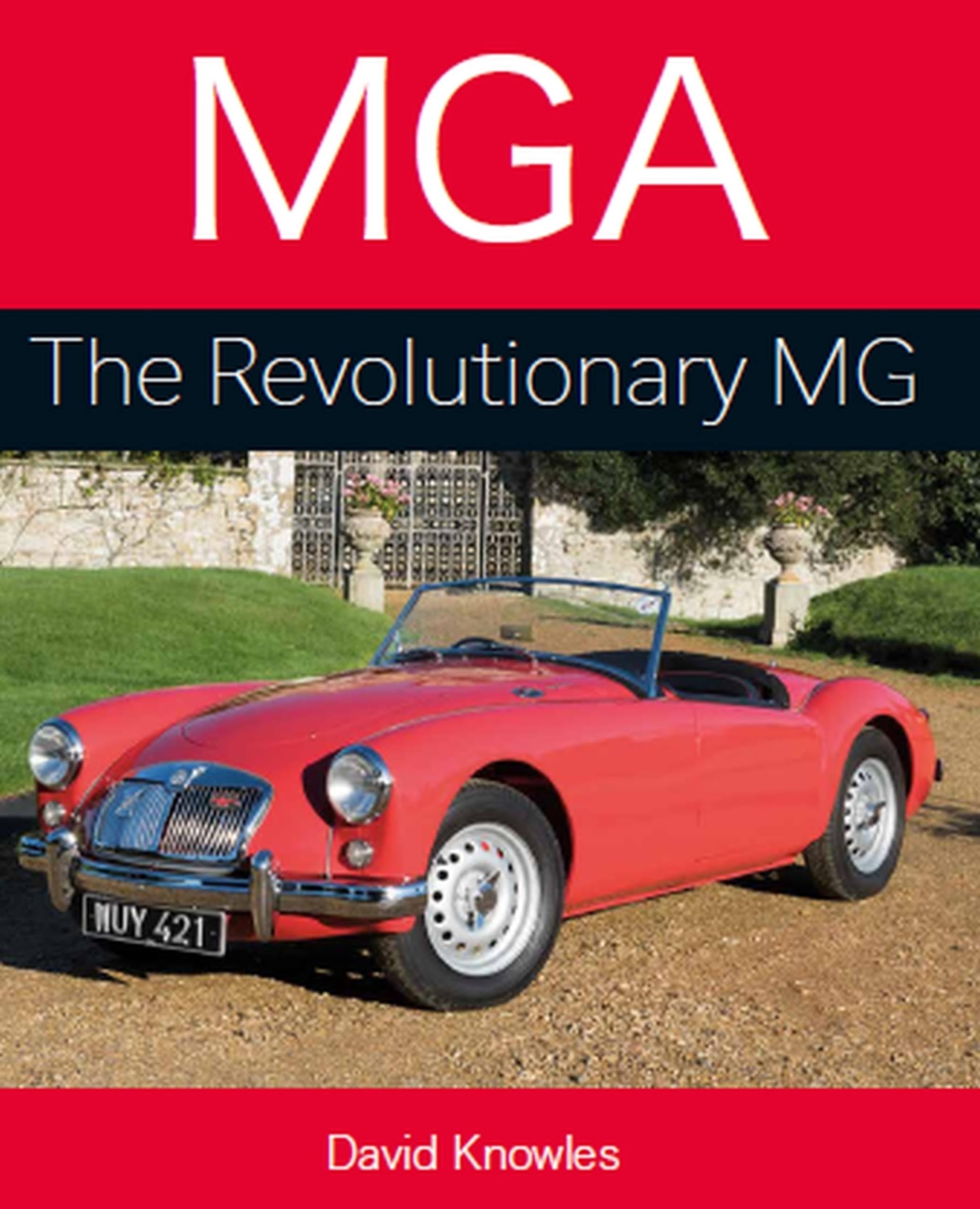 MGA The Revolutionary MG (Autoclassics),Used