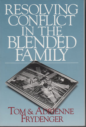 Resolving Conflict in the Blended Family,Used