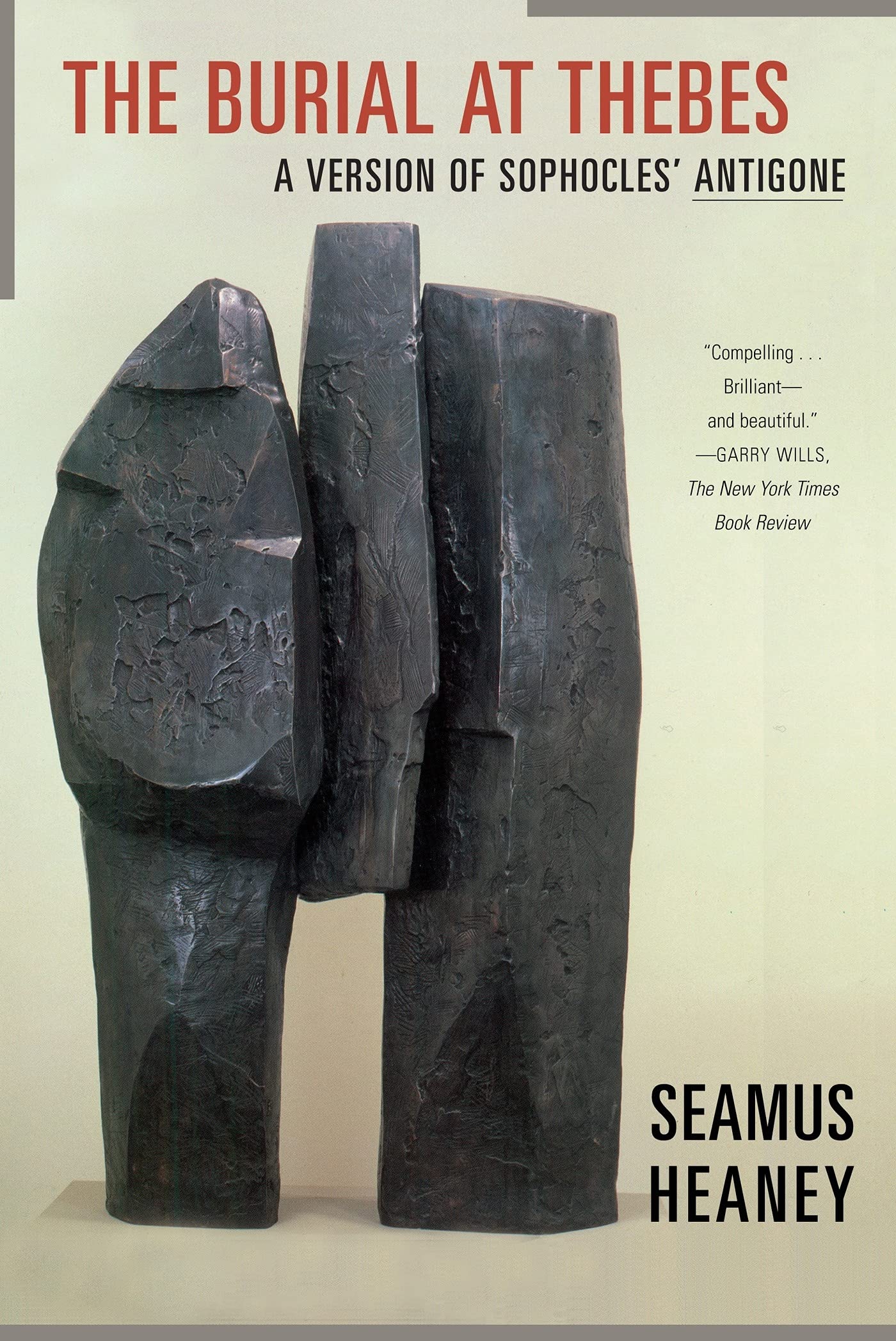 The Burial At Thebes: A Version Of Sophocles' Antigone,New