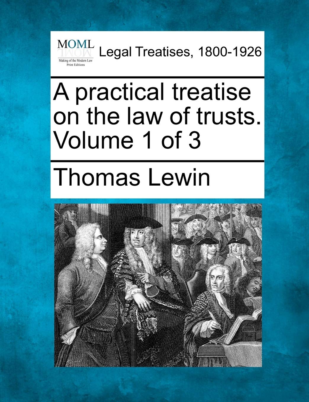 A practical treatise on the law of trusts. Volume 1 of 3,Used