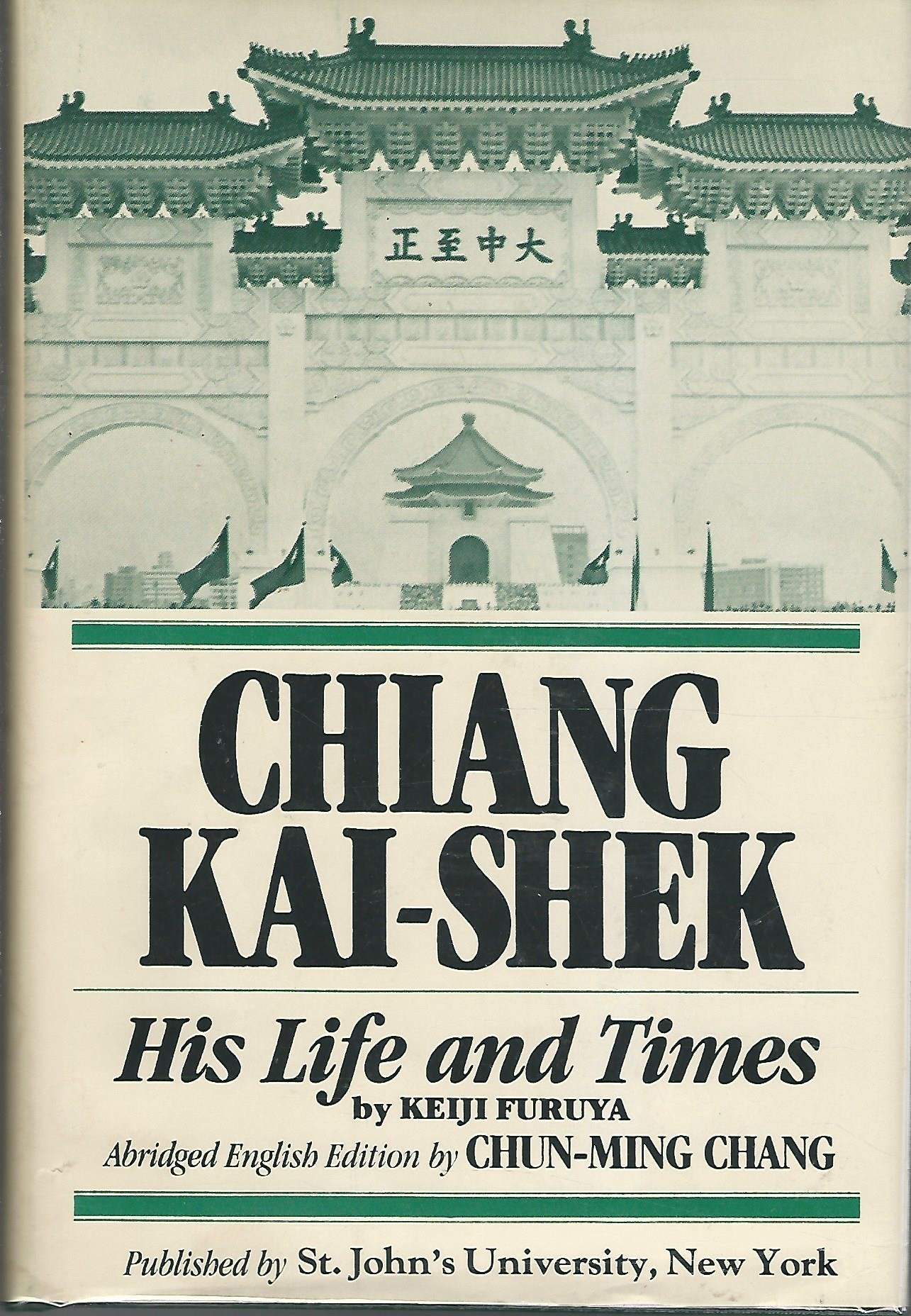 Chiang KaiShek: His Life and Times,Used