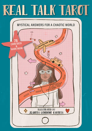 Real Talk Tarot, 78 Card Deck And Guide Book: Mystical Answers For A Chaotic World
