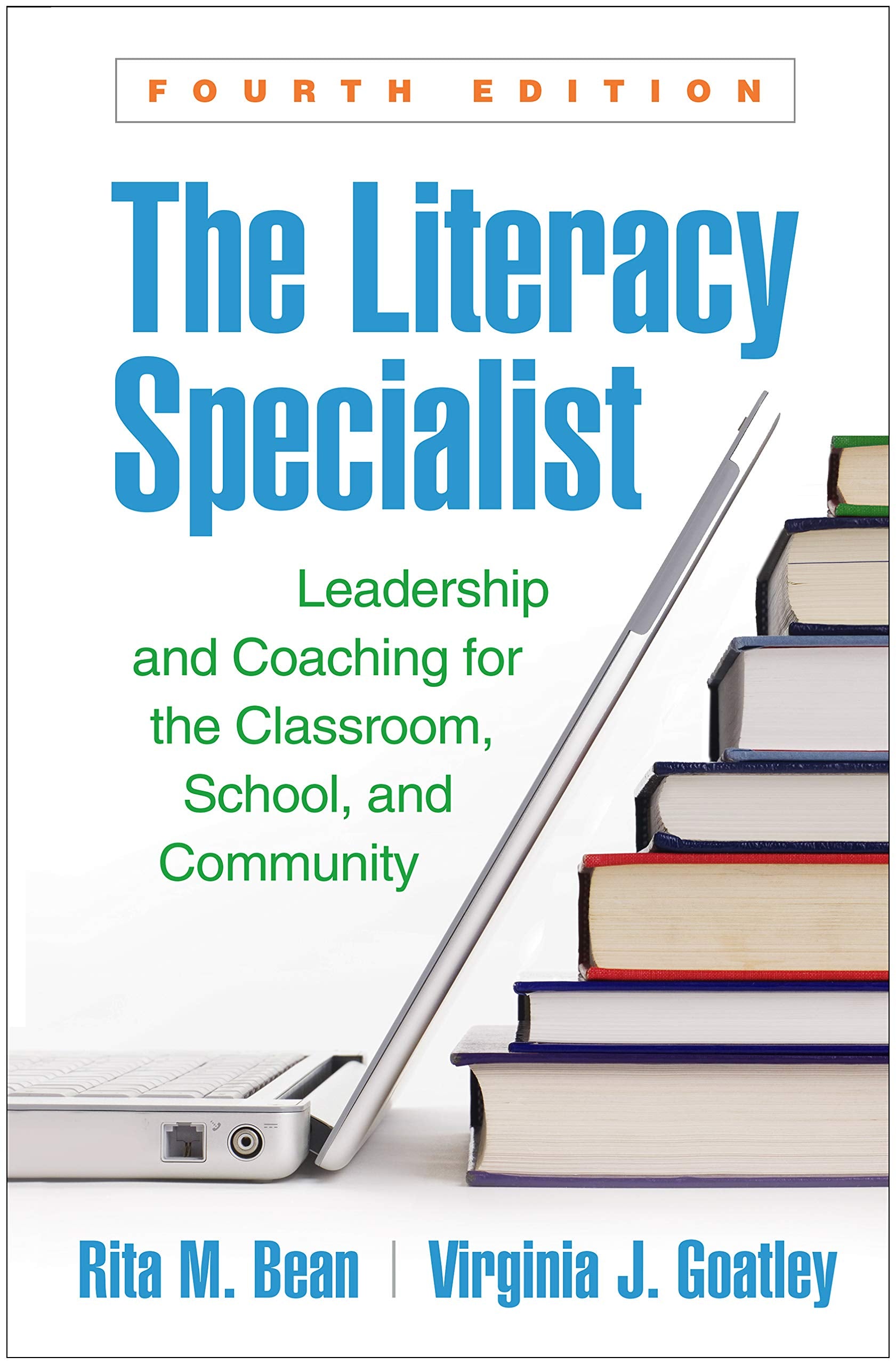 The Literacy Specialist: Leadership and Coaching for the Classroom, School, and Community,Used