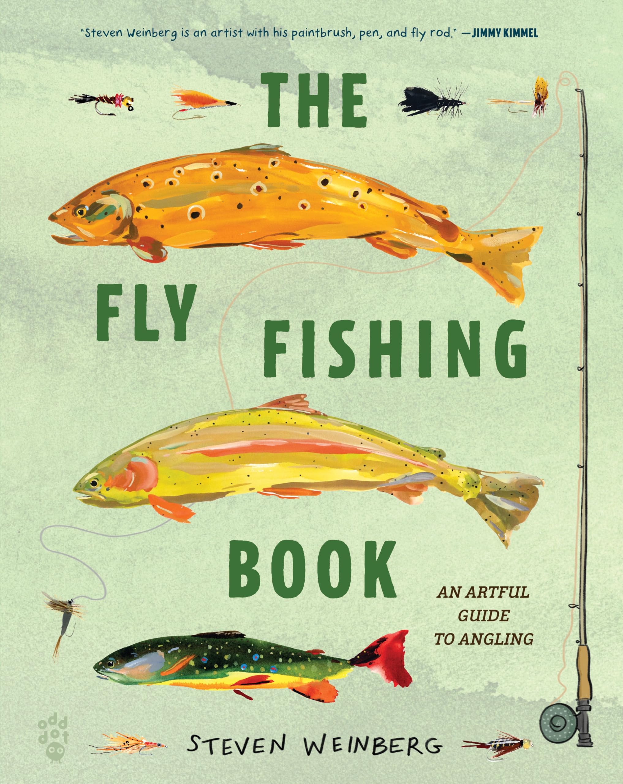 The Fly Fishing Book: An Artful Guide To Angling