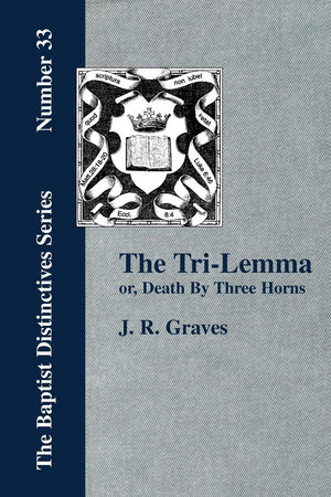 The TriLemma, or Death By Three Horns, etc.,Used