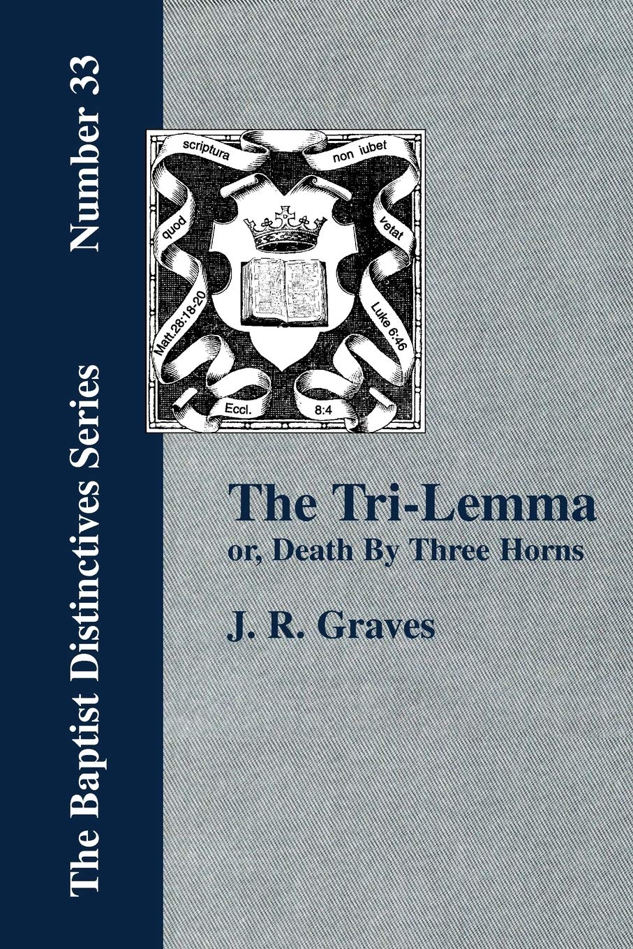 The TriLemma, or Death By Three Horns, etc.,Used