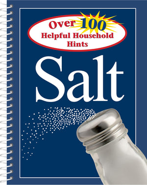 100 Helpful Household Hints  Salt,Used