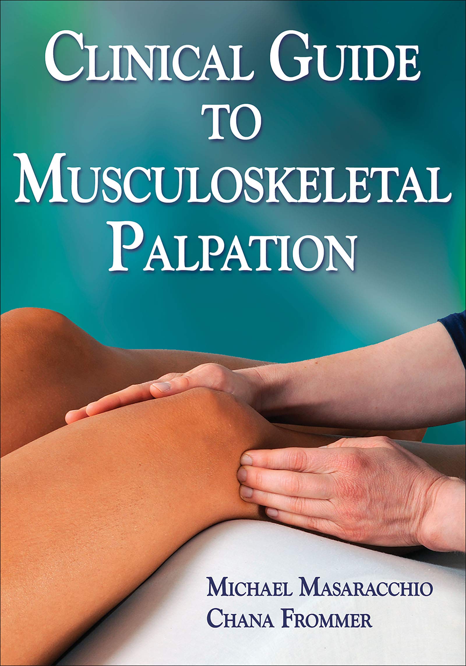 Clinical Guide to Musculoskeletal Palpation,Used