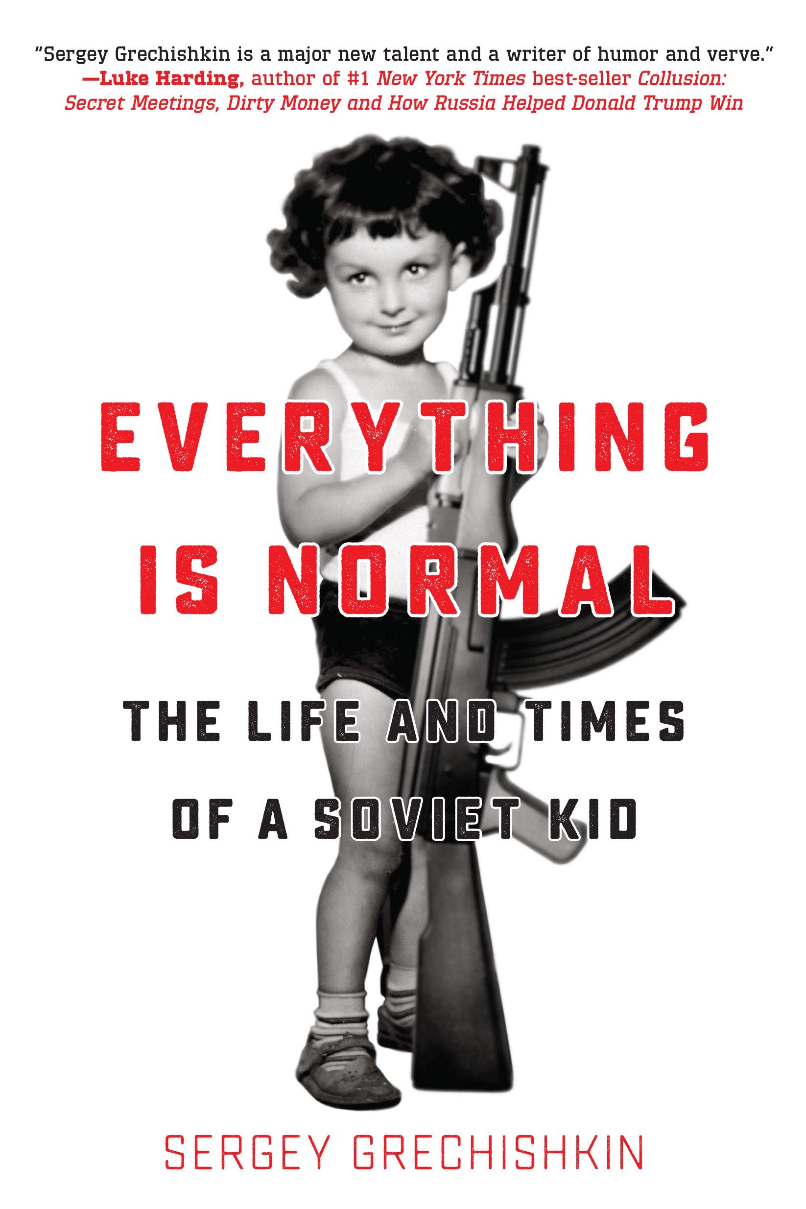 Everything is Normal: The Life and Times of a Soviet Kid,Used