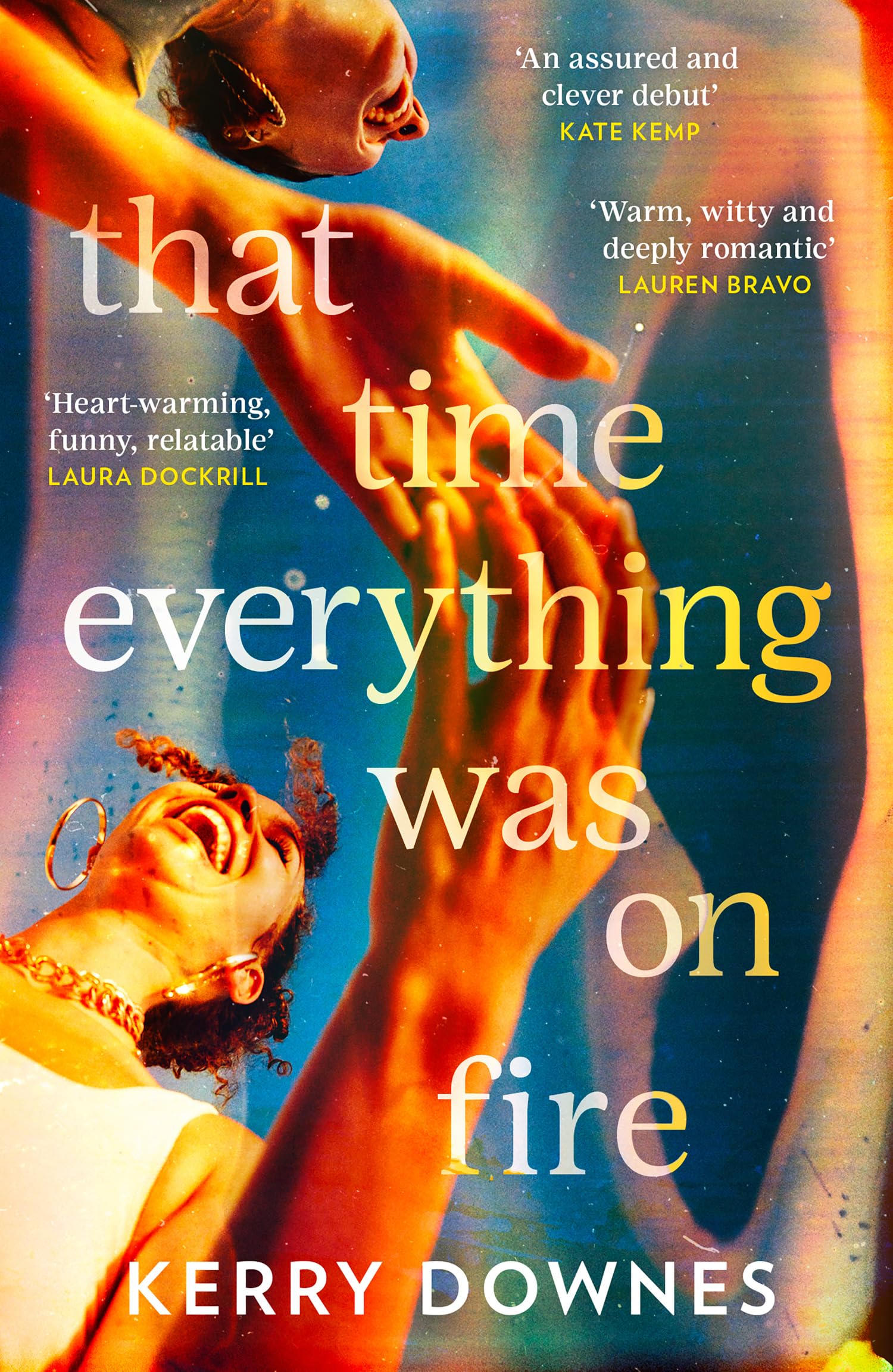 That Time Everything Was On Fire: The Hilarious, Heartwarming Literary Fiction Debut For 2026