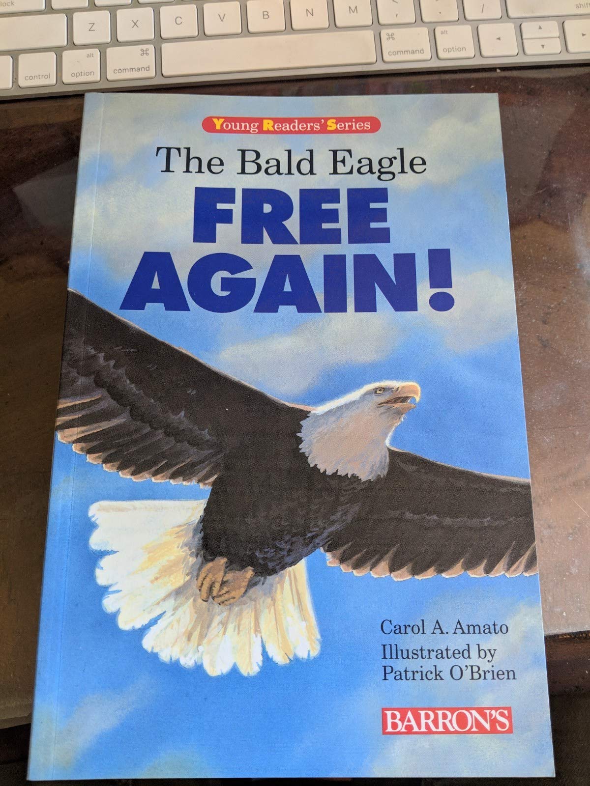 The Bald Eagle: Free Again! (Young Readers Series),Used