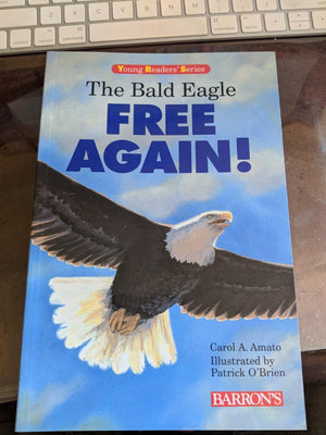The Bald Eagle: Free Again! (Young Readers Series),Used