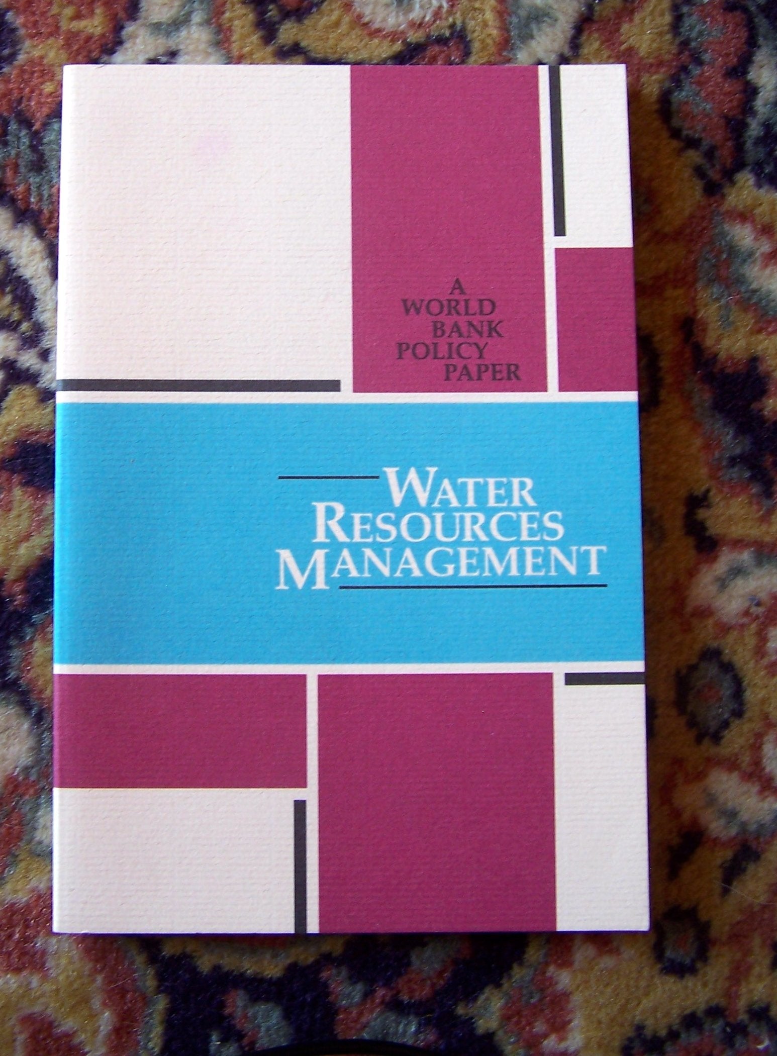 Water Resources Management (A World Bank Policy Paper),New