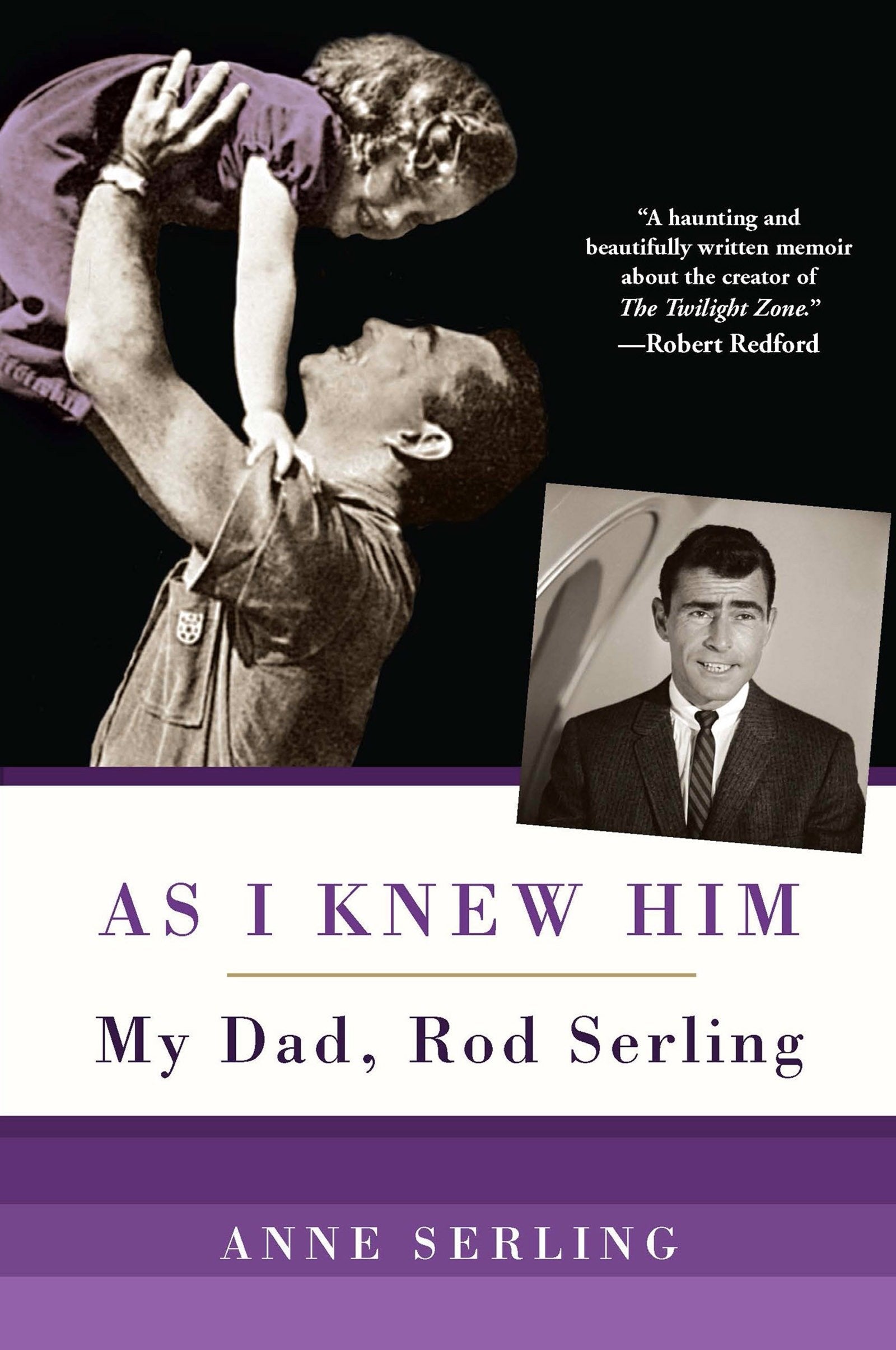 As I Knew Him: My Dad, Rod Serling,New