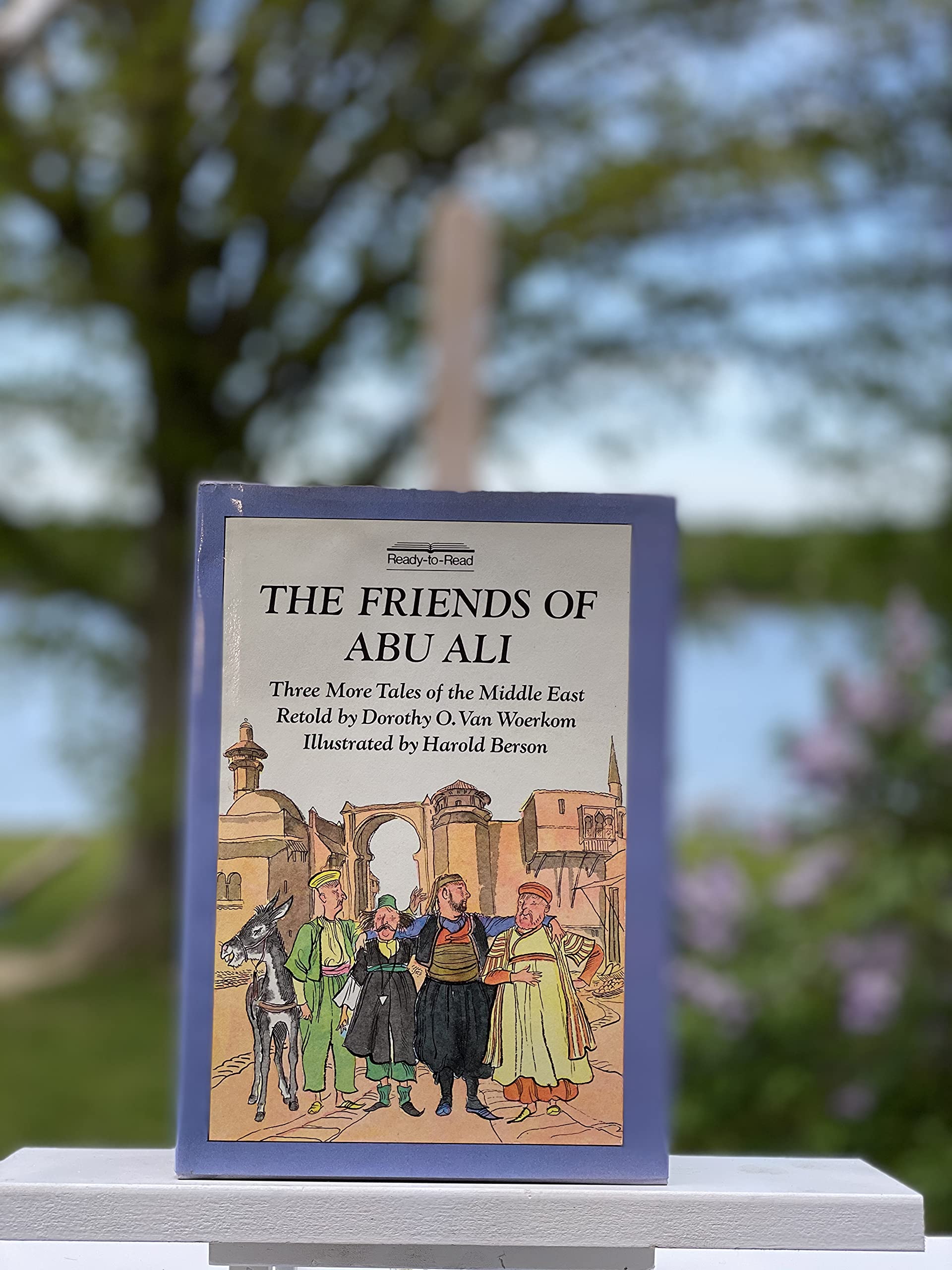 The Friends Of Abu Ali: Three More Tales Of The Middle East (Readytoread),Used