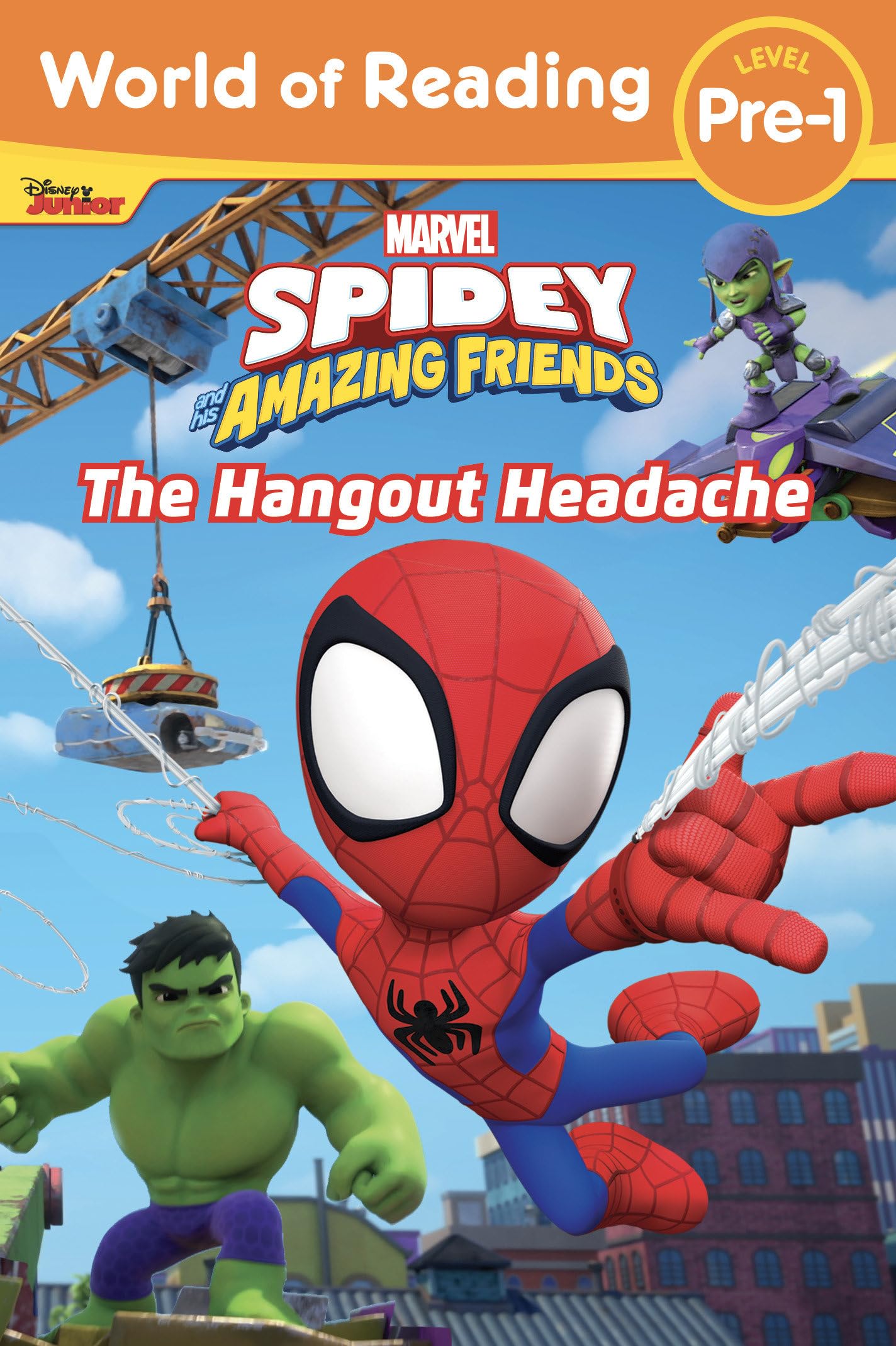 World Of Reading: Spidey And His Amazing Friends: The Hangout Headache,Used