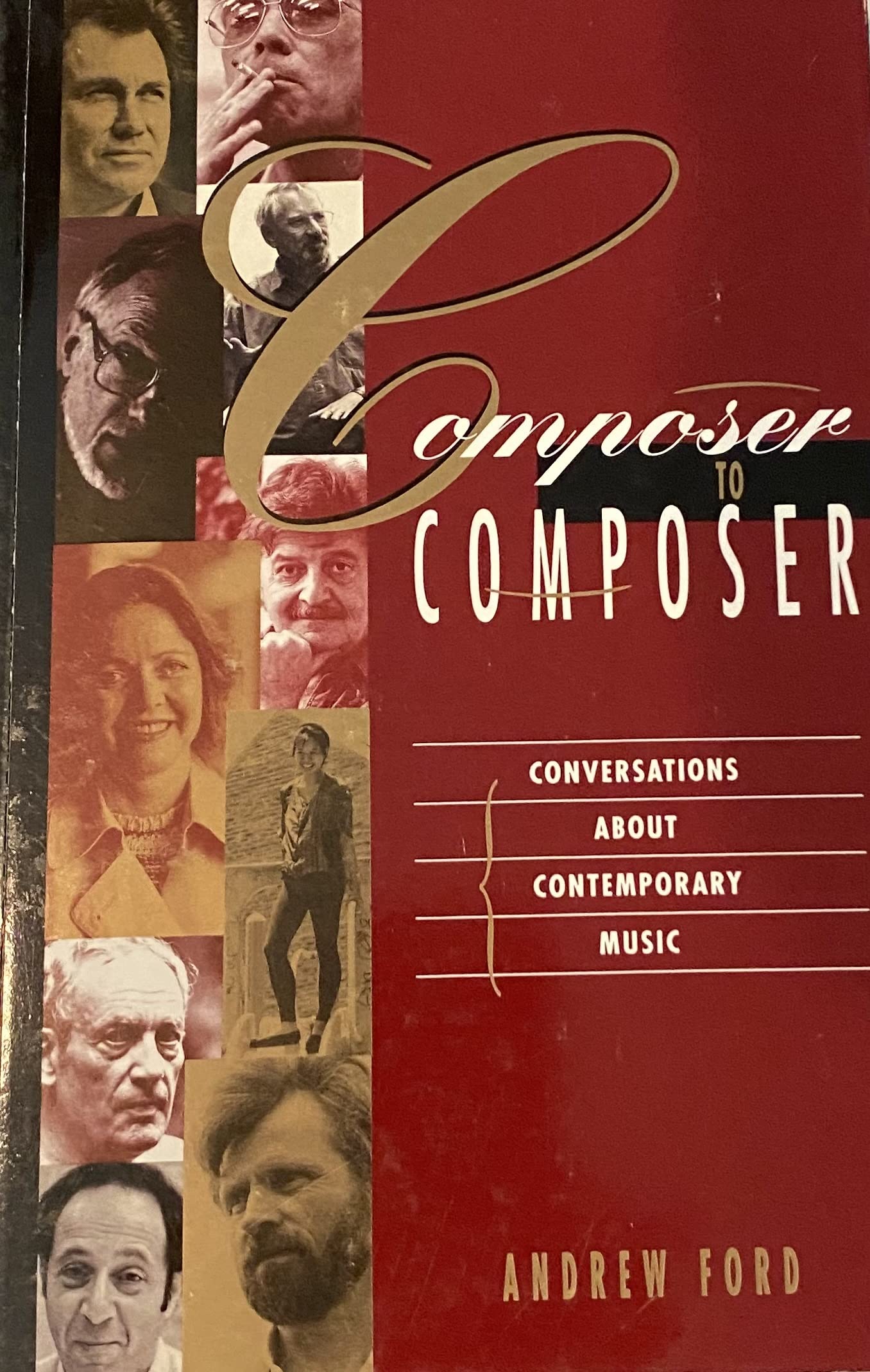 Composer to Composer: Conversations About Contemporary Music,Used