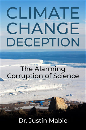 Climate Change Deception: The Alarming Corruption Of Science