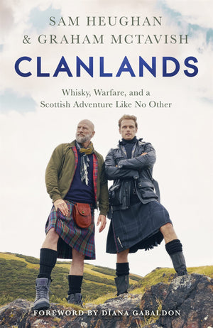 Clanlands: Whisky, Warfare, and a Scottish Adventure Like No Other,Used