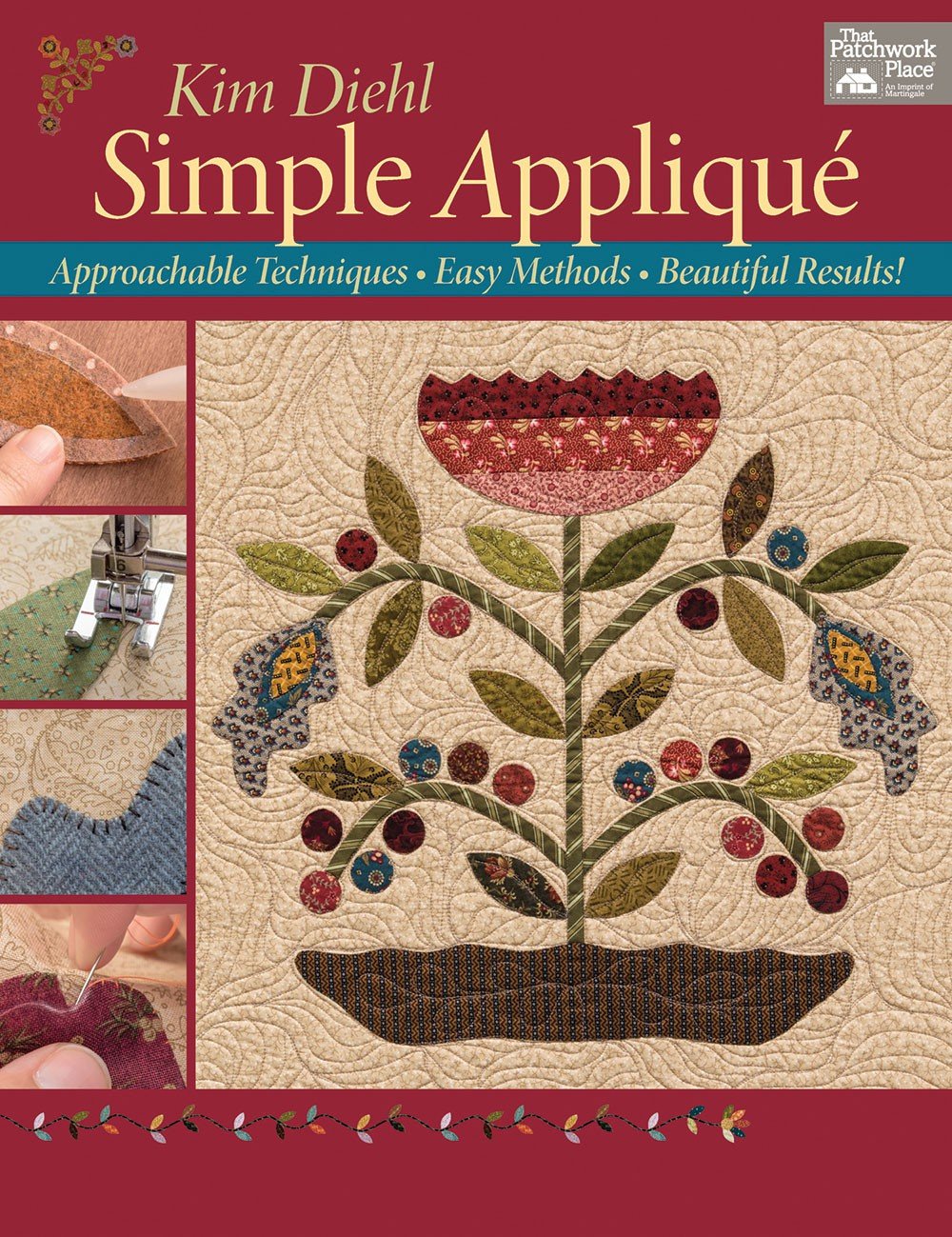 Simple Applique: Approachable Techniques, Easy Methods, Beautiful Results!,Used