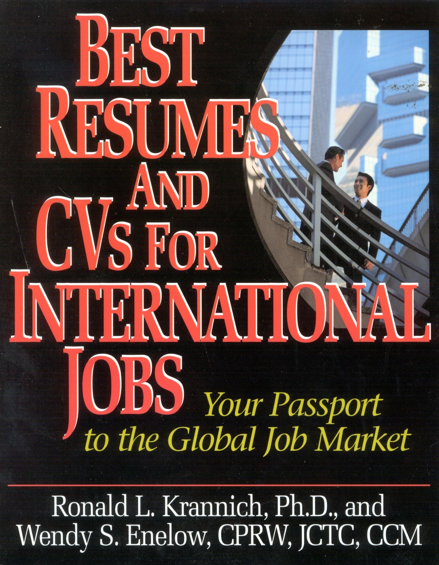 Best Resumes And CVs For International Jobs: Your Passport to the Global Job Market,Used