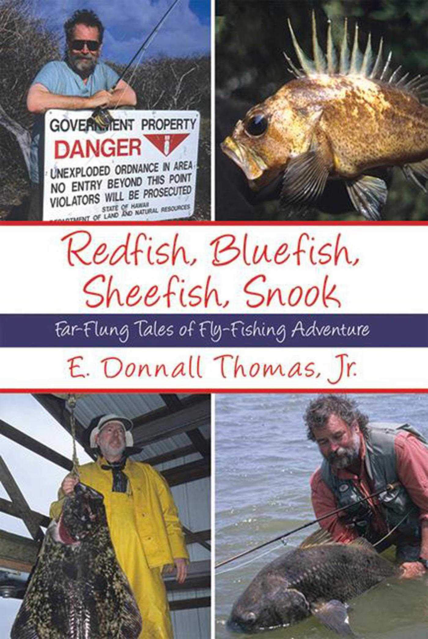 Redfish, Bluefish, Sheefish, Snook: FarFlung Tales of FlyFishing Adventure,Used
