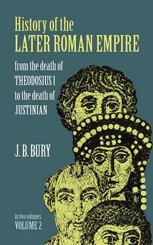 History of the Later Roman Empire: From the Death of Theodosius I to the Death of Justinian (Volume 2),Used