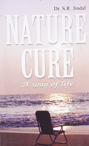 Nature Cure: A Way of Life,Used