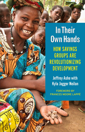 In Their Own Hands: How Savings Groups Are Revolutionizing Development,New