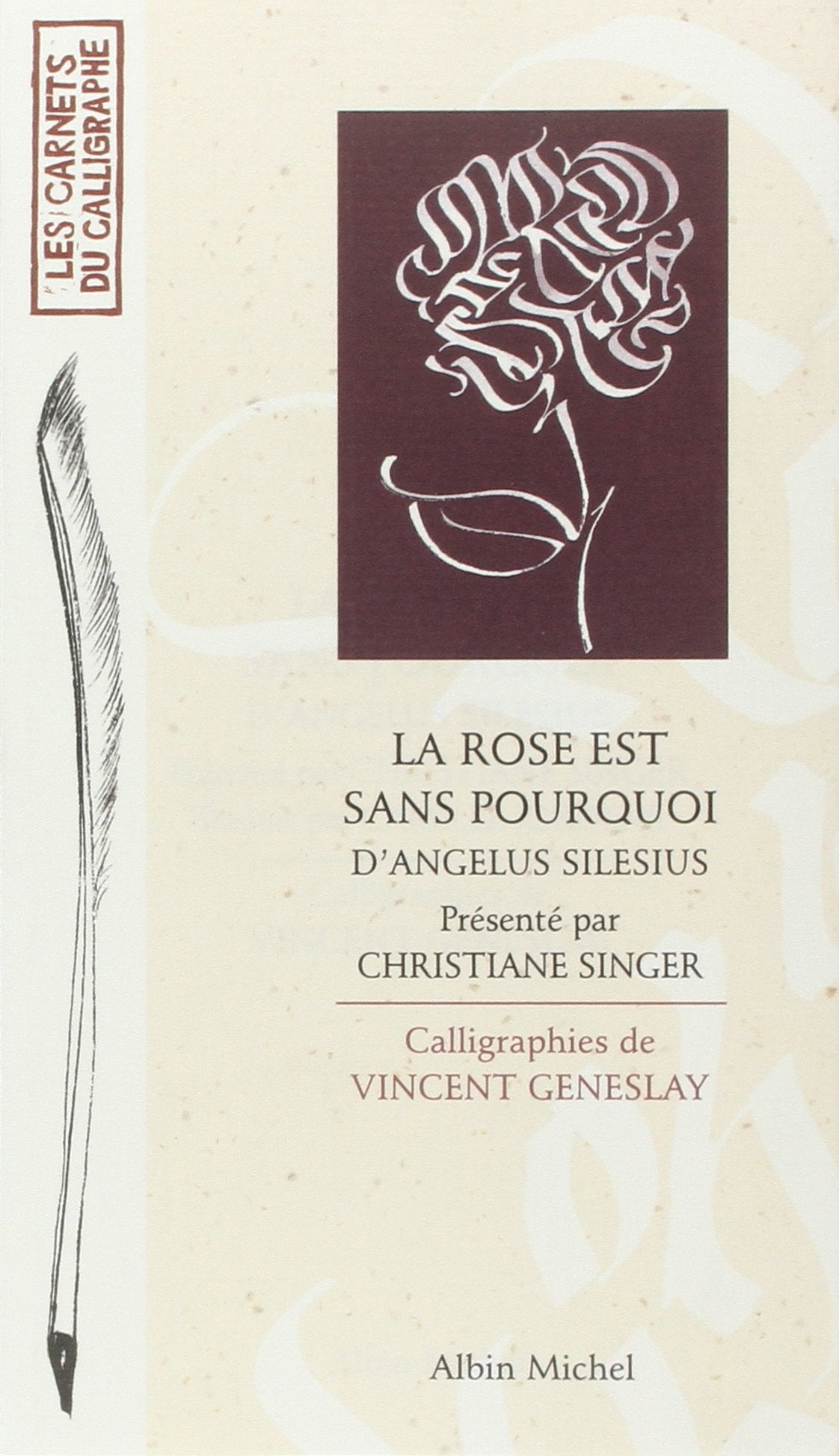 La Rose est sans pourquoi: Prsentation de Christiane Singer,Used