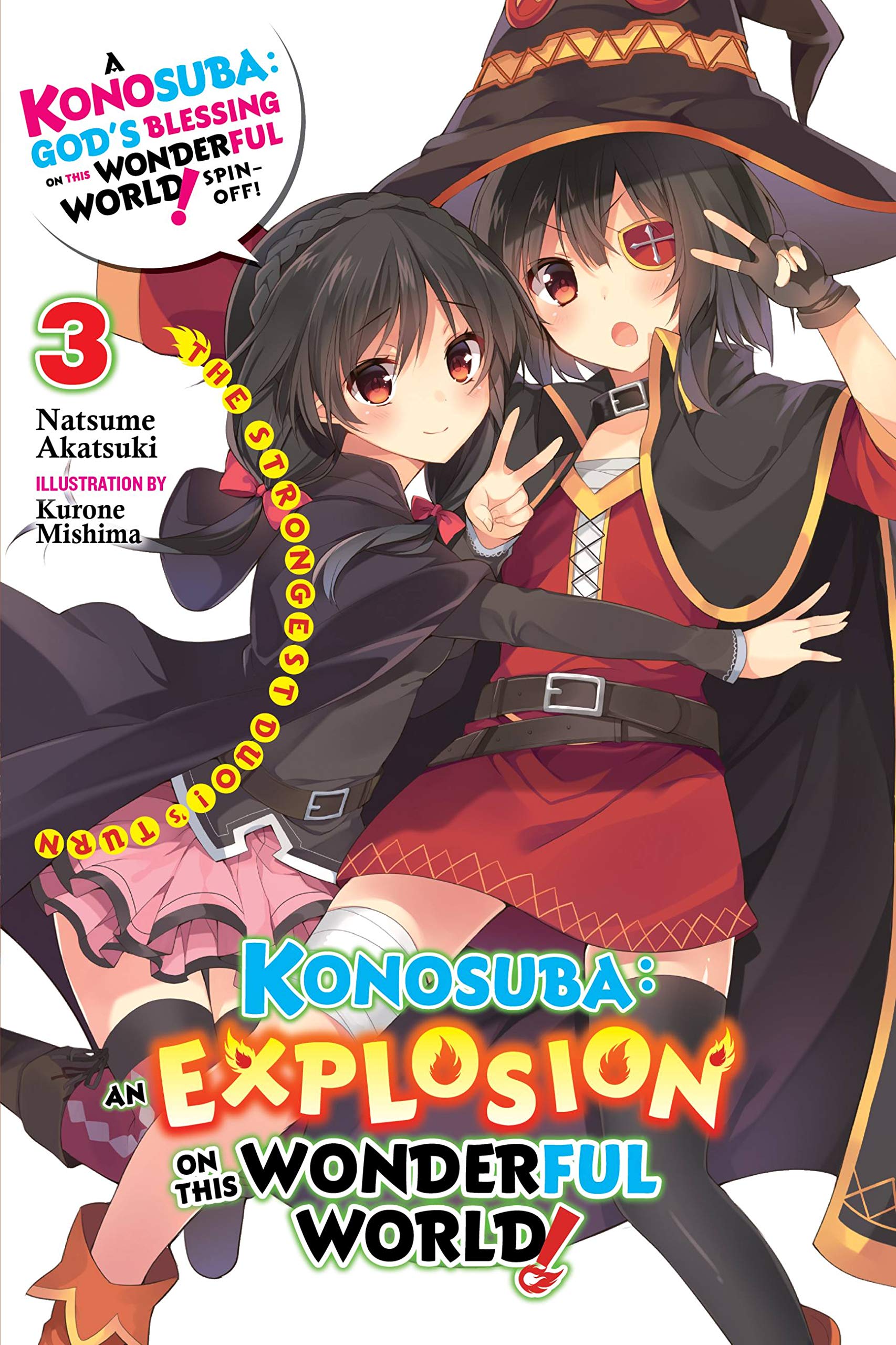 Konosuba: An Explosion on This Wonderful World!, Vol. 3 (light novel): The Strongest Duo!'s Turn (Volume 3) (Konosuba: An Explos,Used