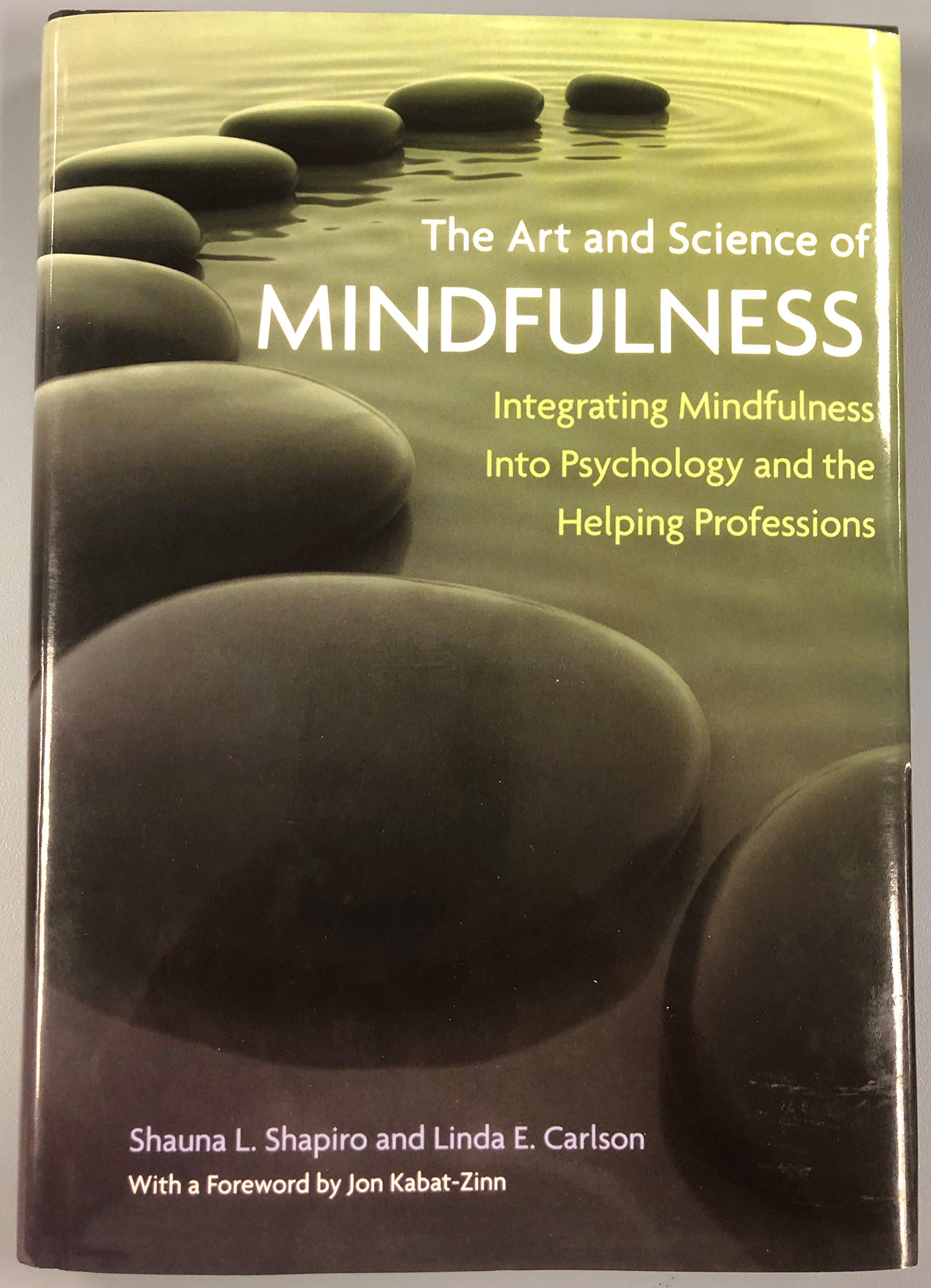 The Art and Science of Mindfulness: Integrating Mindfulness into Psychology and the Helping Professions,Used