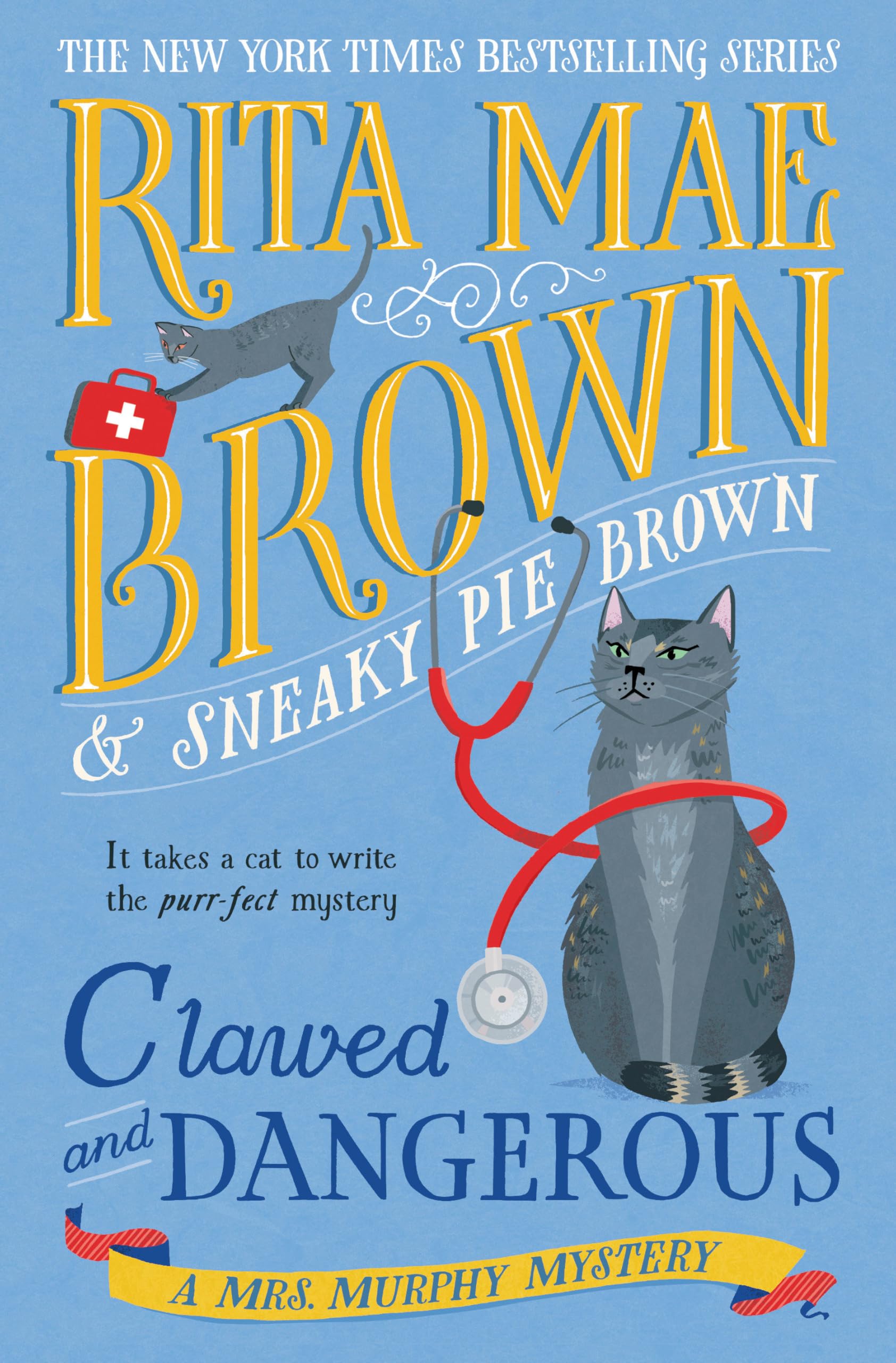 Clawed And Dangerous: A Mrs. Murphy Mystery