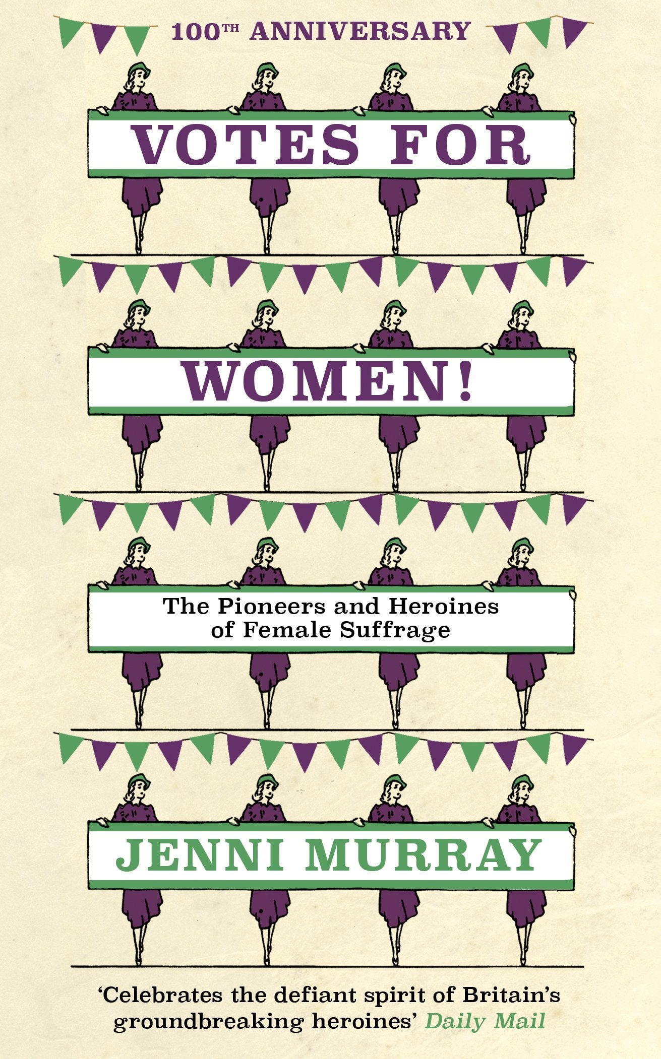 Votes For Women!: The Pioneers and Heroines of Female Suffrage (from the pages of A History of Britain in 21 Women),Used