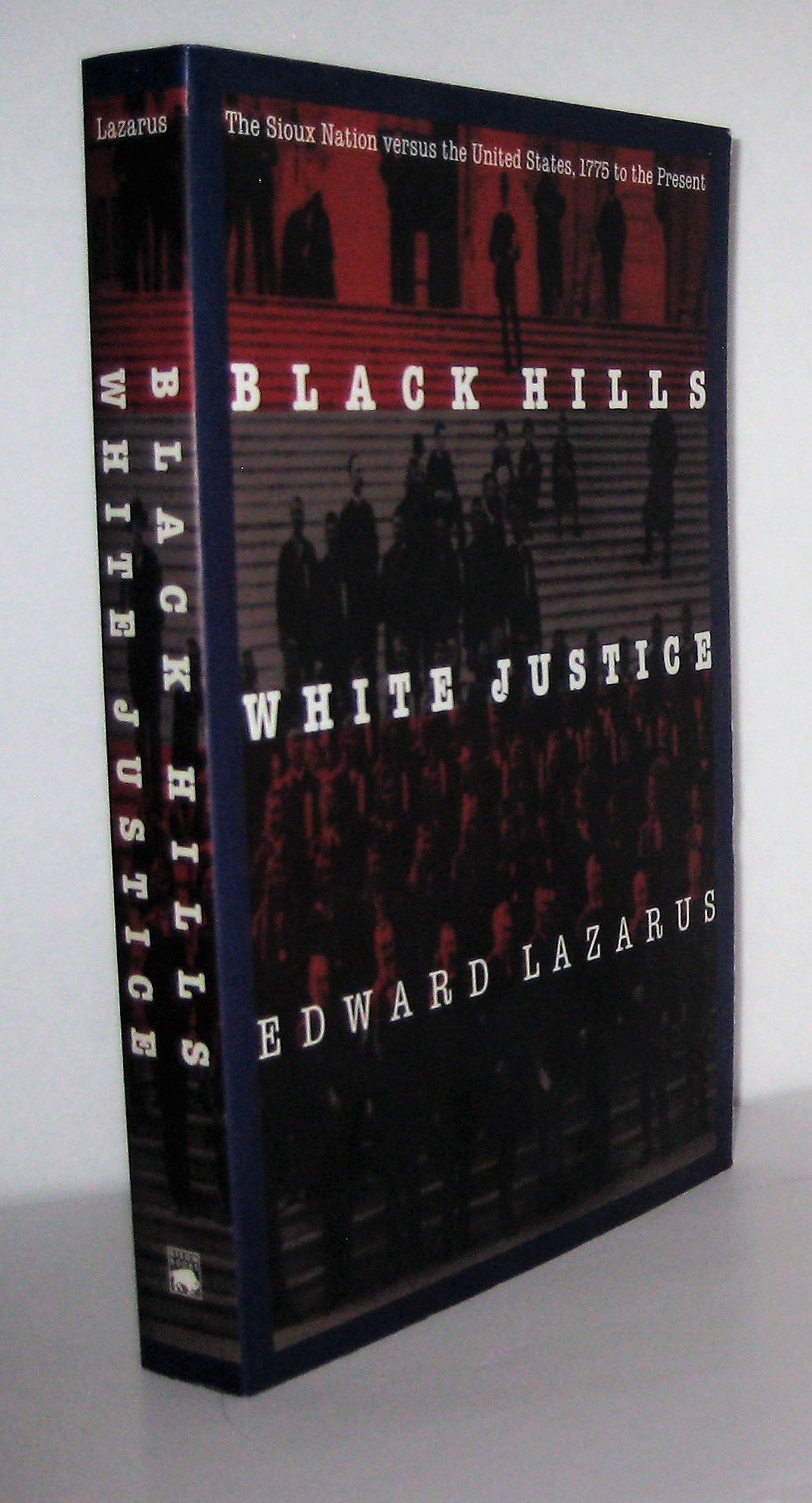 Black Hills, White Justice: The Sioux Nation Versus the United States, 1775 to the Present,Used