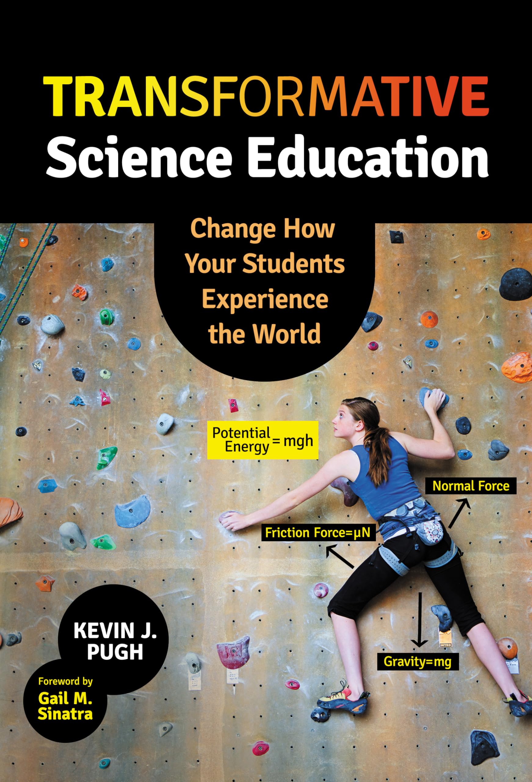 Transformative Science Education: Change How Your Students Experience The World,Used