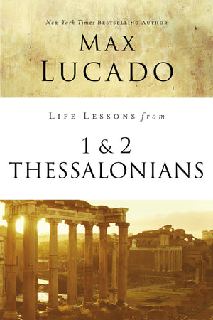 Life Lessons from 1 and 2 Thessalonians: Transcendent Living in a Transient World,Used