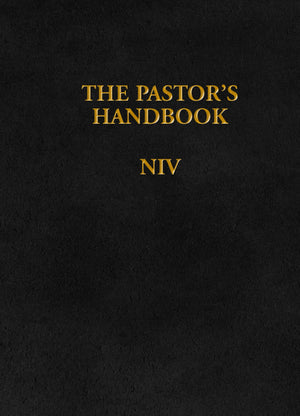 The Pastor's Handbook NIV: Instructions, Forms and Helps for Conducting the Many Ceremonies a Minister is Called Upon to Direct,Used