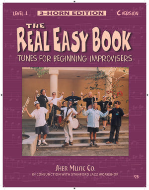 The Real Easy Book, Level 1: Tunes For Beginning Improvisers (3Horn Edition, C Version)