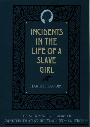 Incidents In The Life Of A Slave Girl (The ^Aschomburg Library Of Nineteenthcentury Black Women Writers)-used