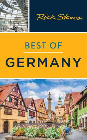 Rick Steves Best Of Germany: With Salzburg (Rick Steves Travel Guide)