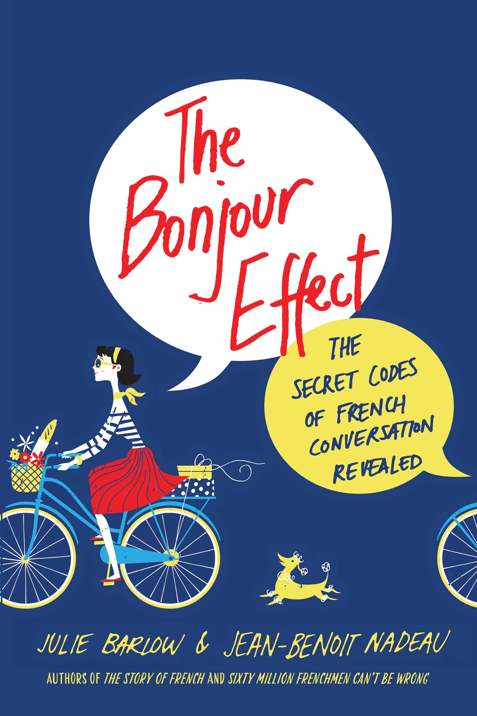 The Bonjour Effect: The Secret Codes of French Conversation Revealed,New