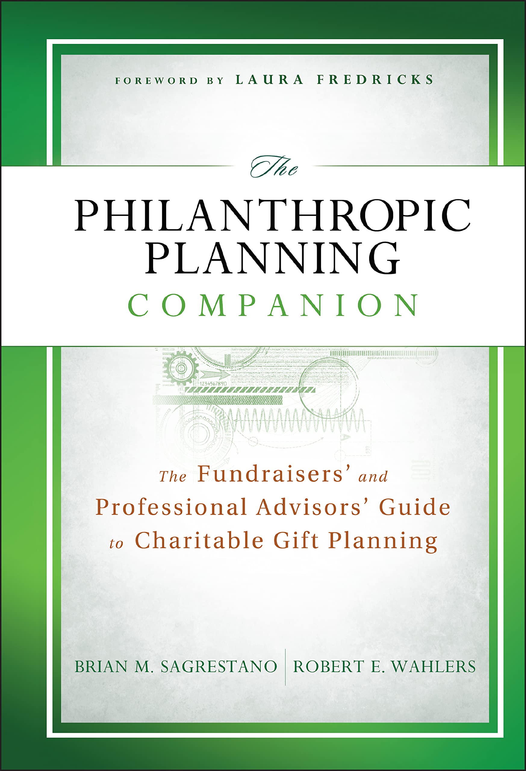 The Philanthropic Planning Companion: The Fundraisers' and Professional Advisors' Guide to Charitable Gift Planning,Used