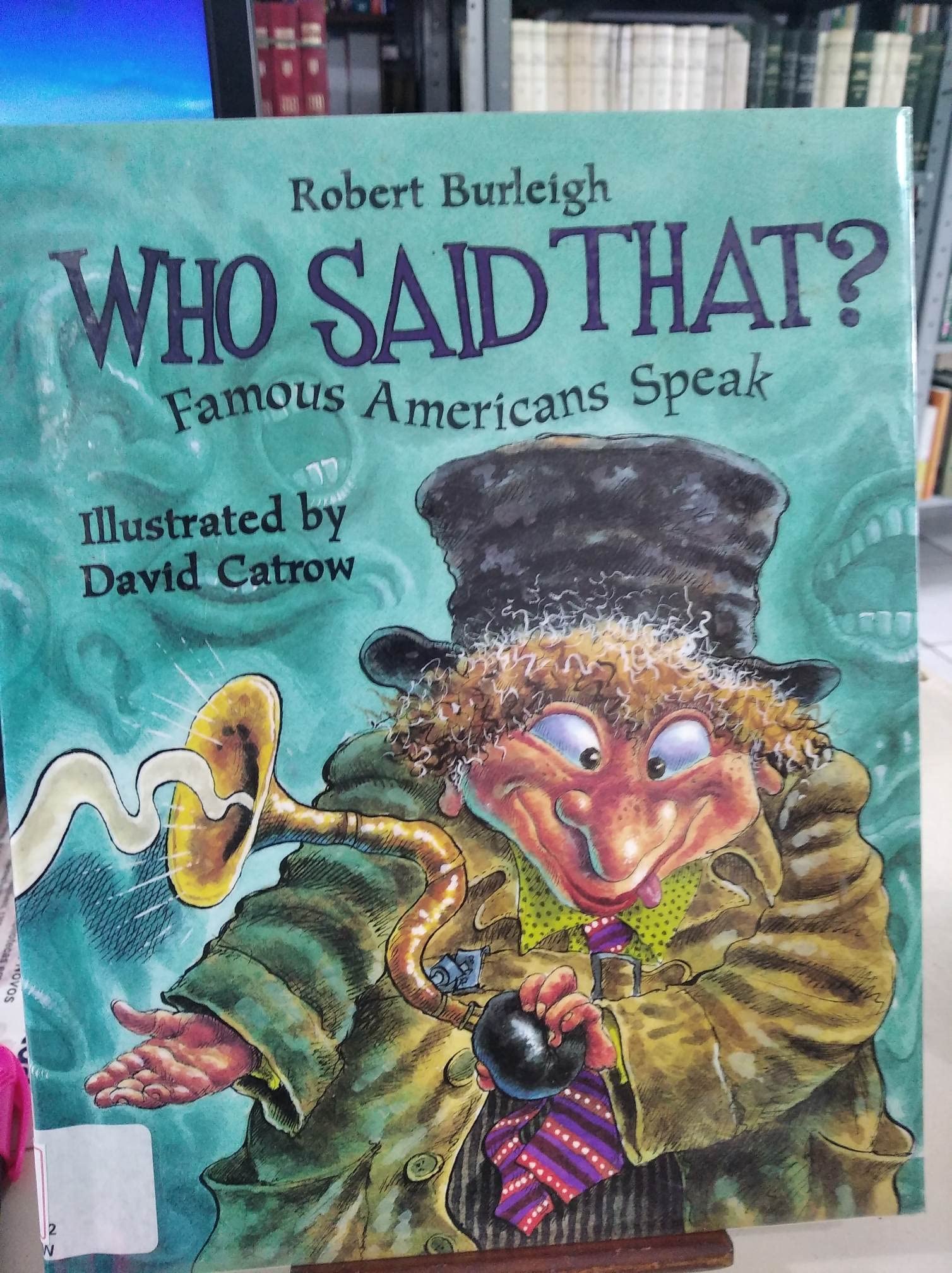 Who Said That?: Famous Americans Speak,Used
