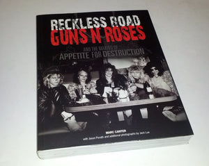 Reckless Road: Guns N' Roses And The Making Of Appetite For Destruction,New