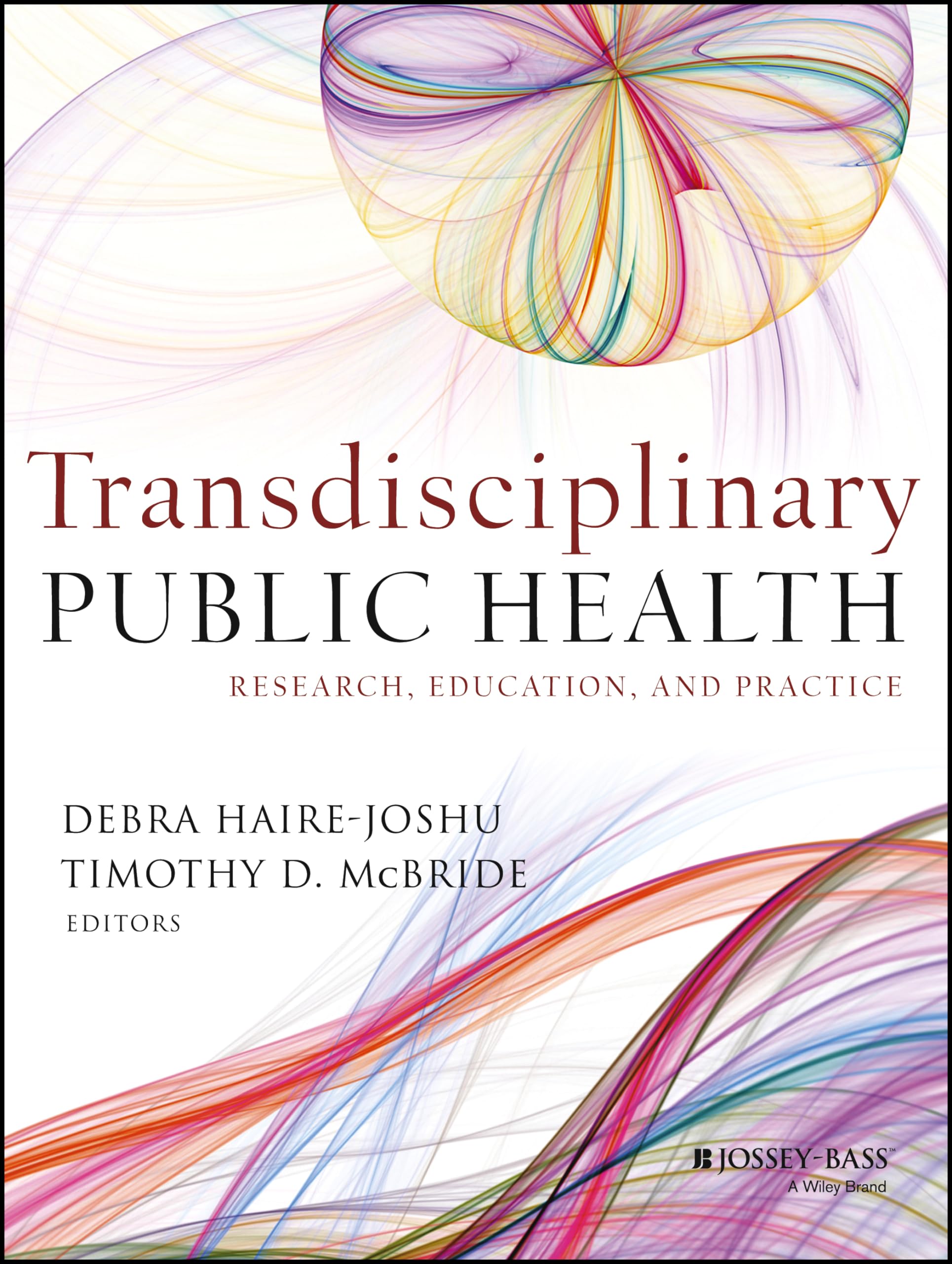 Transdisciplinary Public Health: Research, Education, and Practice,Used